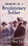 Memoir of a Revolutionary Soldier synopsis, comments