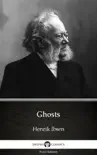Ghosts by Henrik Ibsen - Delphi Classics (Illustrated) sinopsis y comentarios