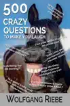 500 Crazy Questions to Make You Laugh sinopsis y comentarios