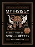Mythology (75th Anniversary Illustrated Edition) book summary, reviews and download