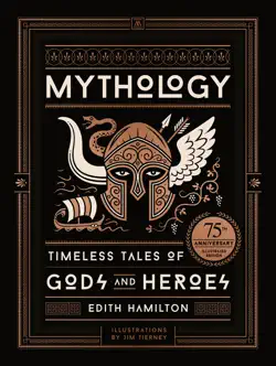 mythology (75th anniversary illustrated edition) book cover image