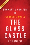 The Glass Castle: A Memoir by Jeannette Walls Summary & Analysis book summary, reviews and downlod
