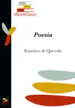 Poesía (Anotada): Antología Poética de Francisco de Quevedo sinopsis y comentarios