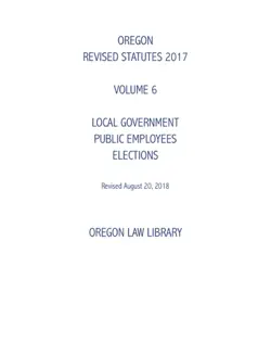 oregon revised statutes 2017 volume 6 local government public employees elections book cover image