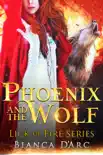Phoenix and the Wolf synopsis, comments