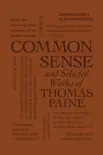 Common Sense and Selected Works of Thomas Paine synopsis, comments