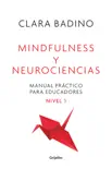 Mindfulness y neurociencias sinopsis y comentarios