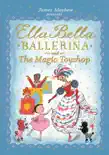 Ella Bella Ballerina and the Magic Toyshop sinopsis y comentarios