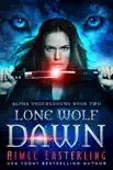 Lone Wolf Dawn synopsis, comments