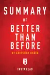 Summary of Better Than Before synopsis, comments