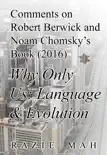 Comments on Robert Berwick and Noam Chomsky's Book (2016) Why Only Us? sinopsis y comentarios