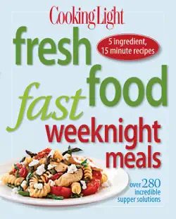 cooking light fresh food fast weeknight meals book cover image