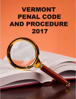 vermont penal code and procedure 2017 book cover image