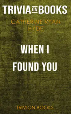 when i found you by catherine ryan hyde (trivia-on-books) imagen de la portada del libro