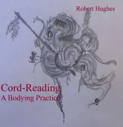 cord-reading, a bodying practice imagen de la portada del libro