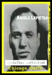 Angelo Lapietra Chinatown Caporegime Chicago Outfit synopsis, comments