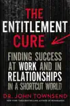 The Entitlement Cure synopsis, comments