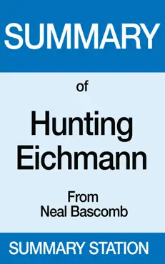 summary of hunting eichmann from neal bascomb book cover image