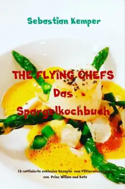 the flying chefs das spargelkochbuch book cover image