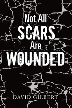 not all scars are wounded imagen de la portada del libro