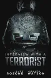 Interview with a Terrorist synopsis, comments
