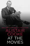 Alistair Cooke at the Movies synopsis, comments
