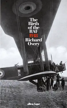 the birth of the raf, 1918 imagen de la portada del libro