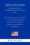 Special Federal Aviation Regulation No. 108 - Mitsubishi MU-2B Series Airplane Special Training, Experience, and Operating Requirements (US Federal Aviation Administration Regulation) (FAA) (2018 Edition) sinopsis y comentarios