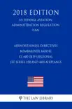 Airworthiness Directives - Bombardier Model CL 600 2B19 (Regional Jet Series 100 and 440) Airplanes (US Federal Aviation Administration Regulation) (FAA) (2018 Edition) sinopsis y comentarios