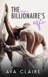 The Billionaire's Wife - Book Four book summary, reviews and downlod