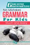 No Mistakes Grammar for Kids, Volume I, Much and Many synopsis, comments
