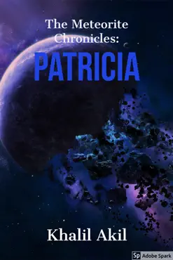 the meteorite chronicles: patricia book cover image