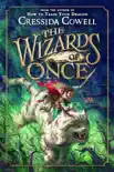 The Wizards of Once synopsis, comments