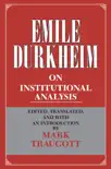 Emile Durkheim on Institutional Analysis synopsis, comments