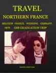 TRAVEL NORTHERN FRANCE synopsis, comments