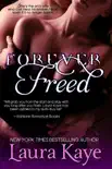 Forever Freed synopsis, comments