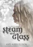 Steam and Glass synopsis, comments