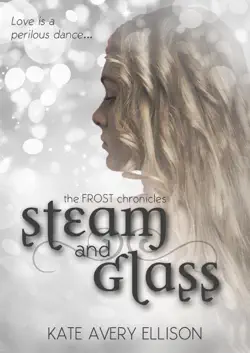 steam and glass book cover image