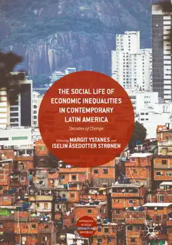 the social life of economic inequalities in contemporary latin america book cover image