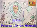 Princess Lily the Mermaid book summary, reviews and download