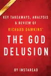 The God Delusion: by Richard Dawkins Key Takeaways, Analysis & Review sinopsis y comentarios