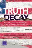 Truth Decay book summary, reviews and download