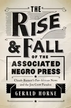 the rise and fall of the associated negro press book cover image