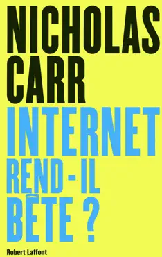 internet rend-il bête ? book cover image