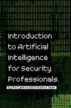 Introduction to Artificial Intelligence for Security Professionals e-book