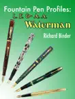 Fountain Pen Profiles: L. E. & A. A. Waterman sinopsis y comentarios