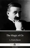 The Magic of Oz by L. Frank Baum - Delphi Classics (Illustrated) sinopsis y comentarios