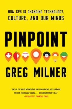 pinpoint: how gps is changing technology, culture, and our minds book cover image
