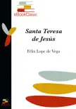 Santa Teresa de Jesús (Anotado) sinopsis y comentarios