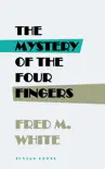 The Mystery of the Four Fingers synopsis, comments